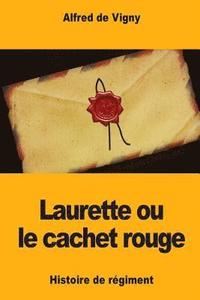 bokomslag Laurette ou le cachet rouge