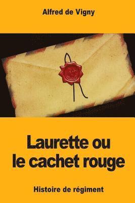 Laurette ou le cachet rouge 1