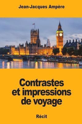 bokomslag Contrastes et impressions de voyage