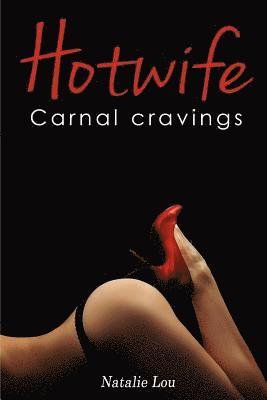 Natalie Lou - Hotwife: Carnal Cravings, Häftad