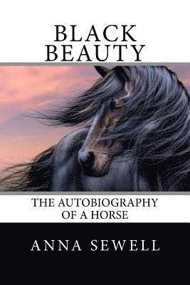 bokomslag Black Beauty: The Autobiography of a Horse