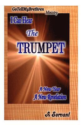 I Can Hear the Trumpet: A New Year A New Revelation 1