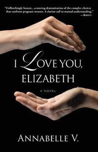 bokomslag I Love You, Elizabeth