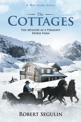 The Cottages: The Mystery at a Vermont Horse Farm 1