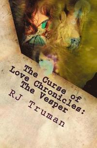 bokomslag The Curse of Love Chronicles: The Vesper