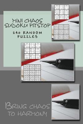 Andrii Pitenko - mini chaos SUDOKU PITSTOP. 240 RANDOM PUZZLES., Häftad
