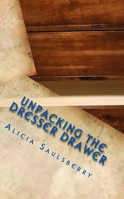 bokomslag Unpacking the Dresser Drawer: A Guide to Maintaining Healthy Relationships