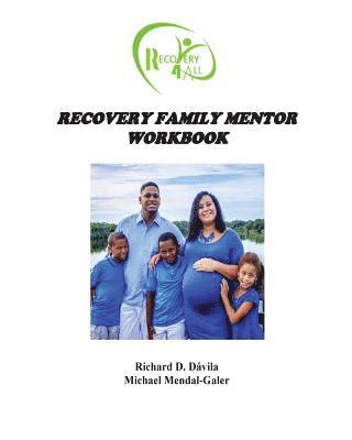 bokomslag Recovery Family Mentor Workbook