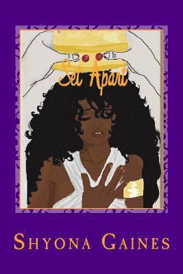 Shyona D. Gaines - Set Apart, Häftad