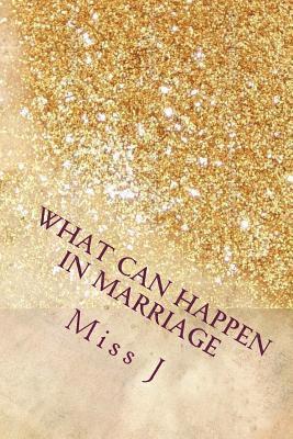 What Can Happen in Marriage 1