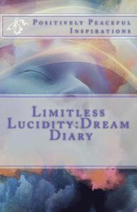bokomslag Limitless Lucidity: Dream Diary