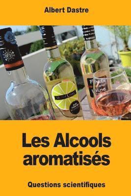 Les Alcools aromatisés 1