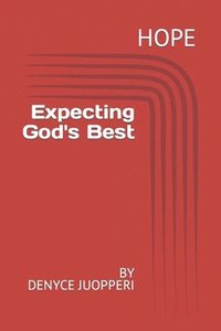 bokomslag Hope: Expecting God's Best