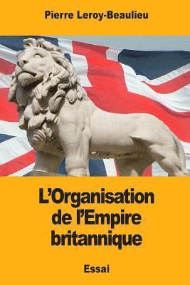 bokomslag L'Organisation de l'Empire britannique