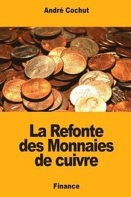 La Refonte des Monnaies de cuivre 1