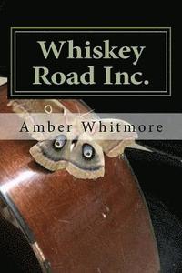 bokomslag Whiskey Road Inc.: Song Lyrics for Fiirst CD of Short Stack