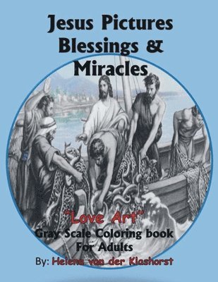 bokomslag Jesus Pictures Blessings & Miracles: Gray Scale Coloring