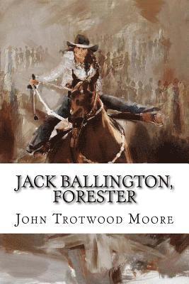 bokomslag Jack Ballington, Forester