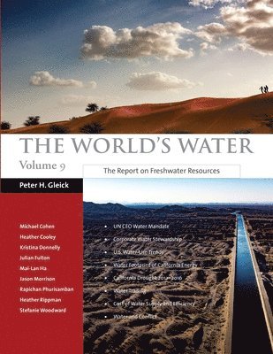 The World's Water Volume 9: The Report on Freshwater Resources 1