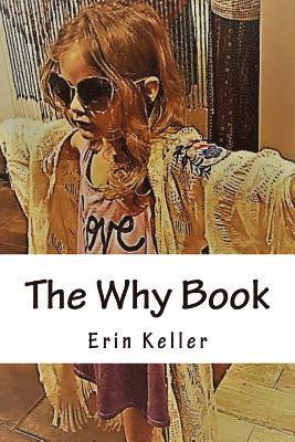 Erin M. Keller - The Why Book, Häftad