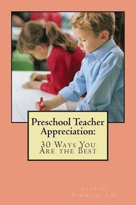 Preschool Teacher Appreciation: 30 Ways You Are The Best 1