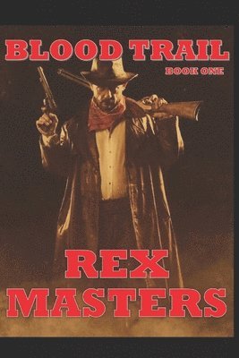 Rex Masters - Blood Trail, Häftad
