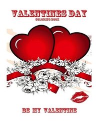 bokomslag Valentines Day coloring book - Be my valentine