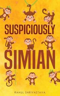 bokomslag Suspiciously Simian