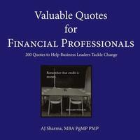 bokomslag Valuable Quotes for Financial Professionals: 200 Quotes to Help Business Leaders Tackle Change