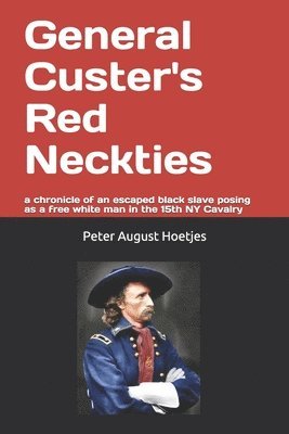 bokomslag General Custer's Red Neckties