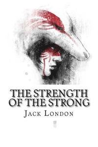 bokomslag The Strength of the Strong