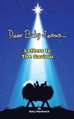 bokomslag Dear Baby Jesus: Letter to the Savior