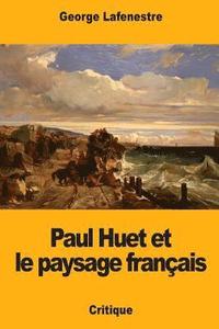 bokomslag Paul Huet et le paysage français