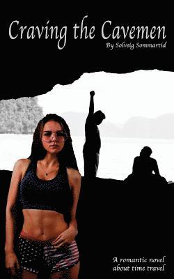Solveig Sommartid - Craving the Cavemen, Häftad