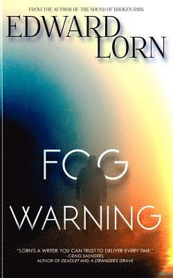 Edward Lorn - Fog Warning, Häftad. Tillgänglighet: Lägg i varukorg