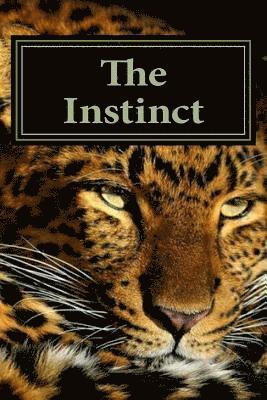 bokomslag The Instinct: The Turmoil, the Town and the Panther