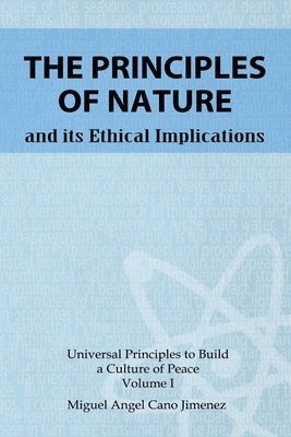 Miguel a Cano, Miguel a. Cano, Miguel A. Cano - Principles of Nature, Häftad