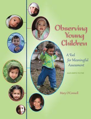 bokomslag Observing Young Children: A Tool for Meaningful Assessment (ages Birth to Five)