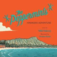 bokomslag The Peppermints: Hawaiian Adventure