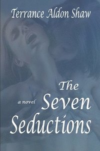 bokomslag The Seven Seductions