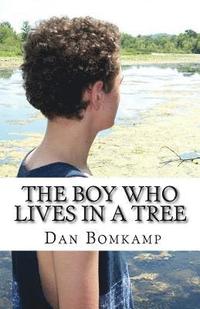 bokomslag The Boy Who Lives in a Tree