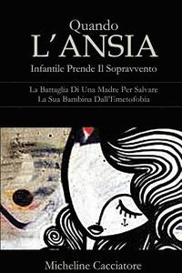 bokomslag Quando l'ansia infantile prende il sopravvento: La battaglia di una madre per salvare la sua bambina dall'emetofobia