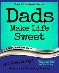 bokomslag Dads Make Life Sweet (Book #2, So Sweet Series)