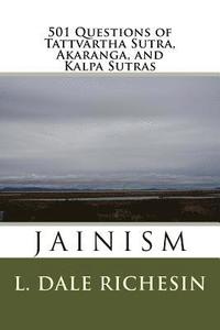 bokomslag 501 Questions of Tattvartha Sutra, Akaranga, and Kalpa Sutras: Jainism