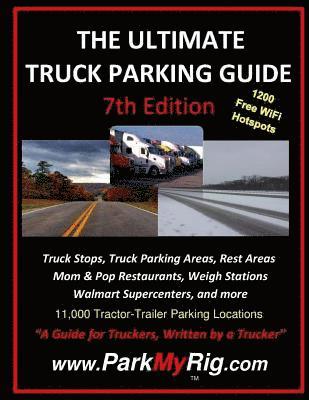bokomslag The Ultimate Truck Parking Guide - 7th Edition