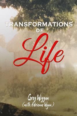 Transformations of Life 1