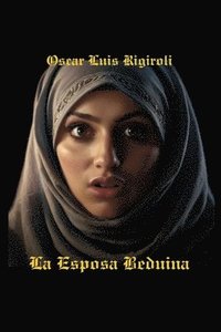 bokomslag La Esposa Beduina