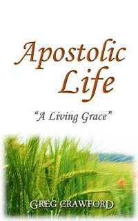 bokomslag Apostolic Life: A Living Grace