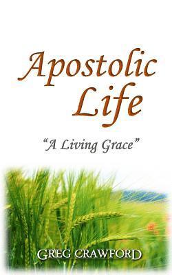 Apostolic Life: A Living Grace 1