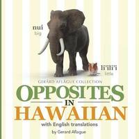 bokomslag Opposites in Hawaiian: With English Translations